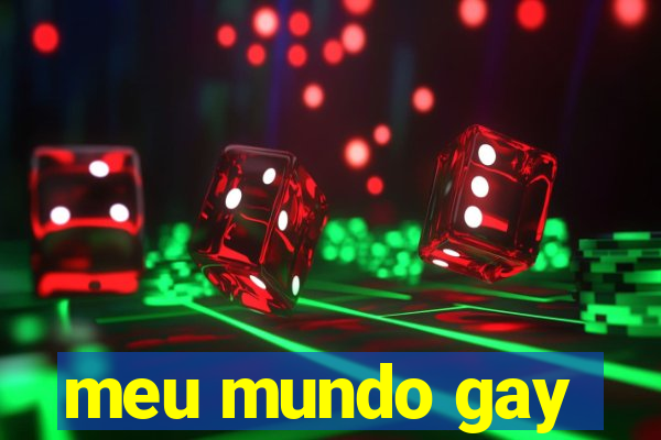 meu mundo gay